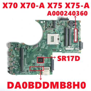  A000240360 дънна Платка За TOSHIBA Qosmio X70 X70-A X75 X75-A 7170 дънна Платка на лаптоп DA0BDDMB8H0 SR17D Подкрепа I7 процесор 100% Тестване