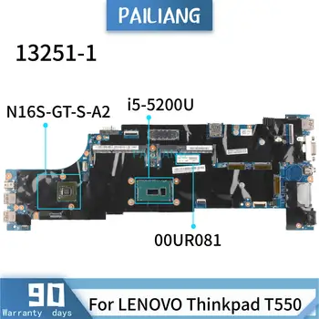  Дънната платка на лаптопа PAILIANG За LENOVO Thinkpad T550 13251-1 00UR081 дънна Платка Основната SR23Y i5-5200U N16S-GT-S-A2 ТЕСТВАНА DDR3